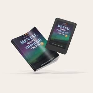 Mental - Seeing Through The Fog <br> <strong> eBook </strong>